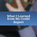 What I Learned from My Credit Report