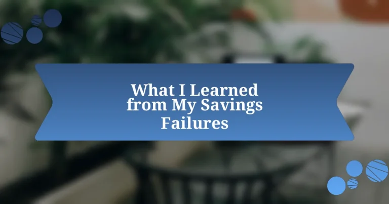 What I Learned from My Savings Failures