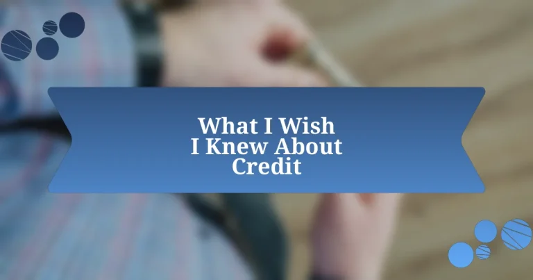 What I Wish I Knew About Credit