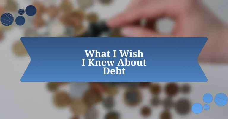 What I Wish I Knew About Debt