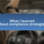 What I learned about compliance strategies