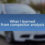 What I learned from competitor analysis