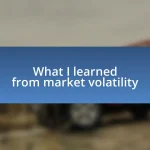 What I learned from market volatility