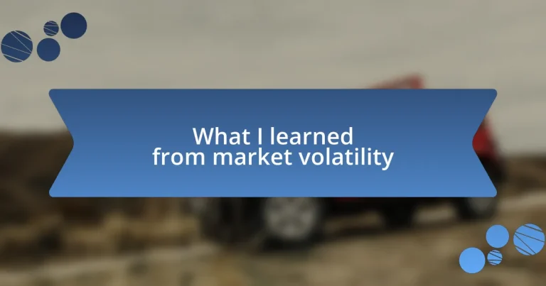 What I learned from market volatility