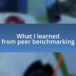 What I learned from peer benchmarking