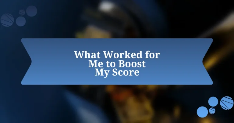 What Worked for Me to Boost My Score