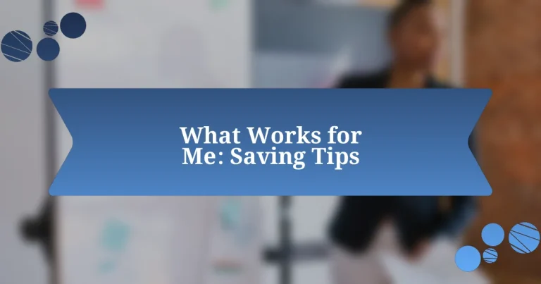 What Works for Me: Saving Tips