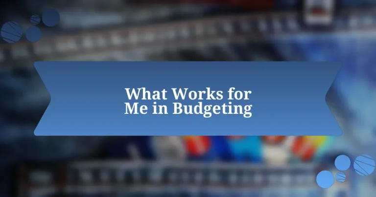 What Works for Me in Budgeting