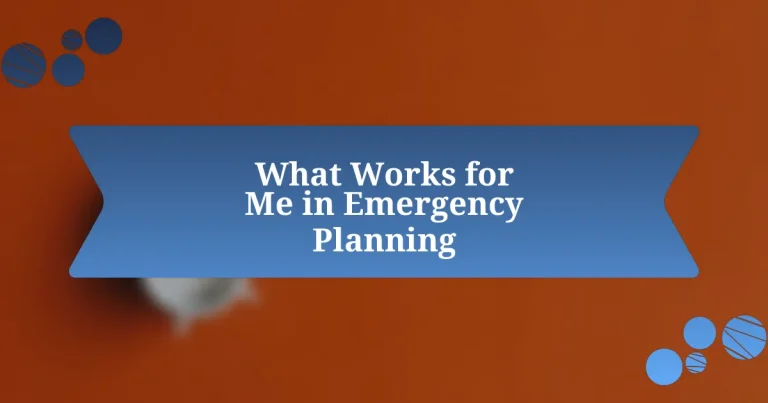 What Works for Me in Emergency Planning