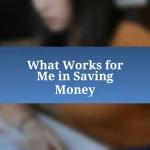 What Works for Me in Saving Money