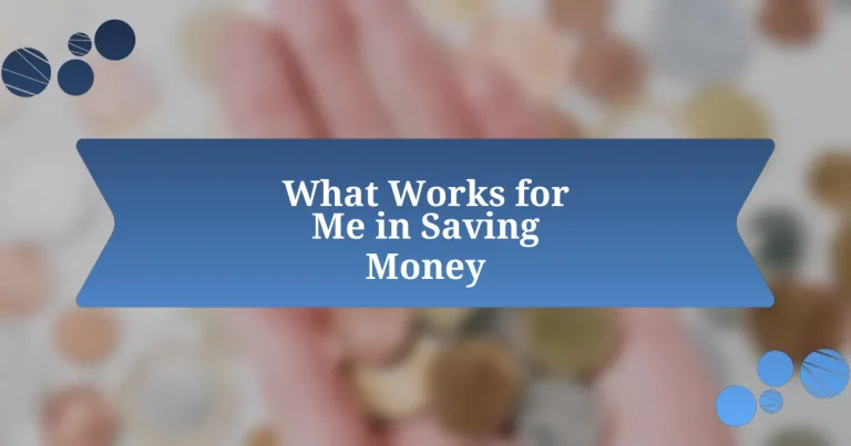 What Works for Me in Saving Money