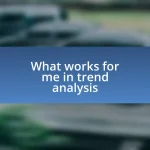 What works for me in trend analysis