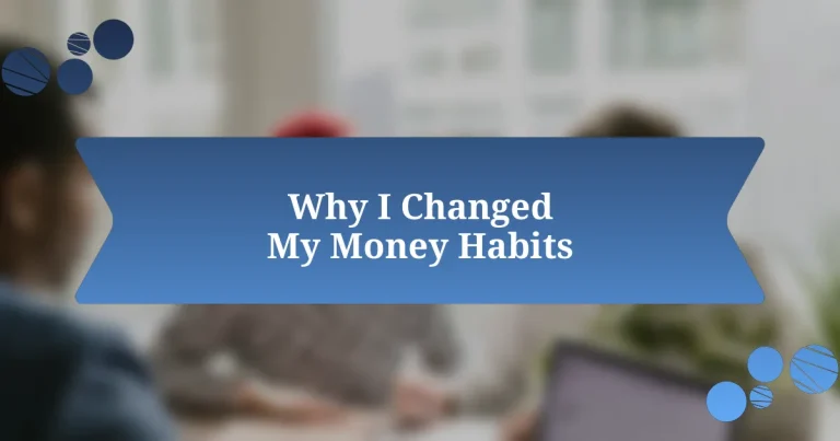 Why I Changed My Money Habits