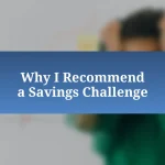 Why I Recommend a Savings Challenge