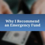 Why I Recommend an Emergency Fund