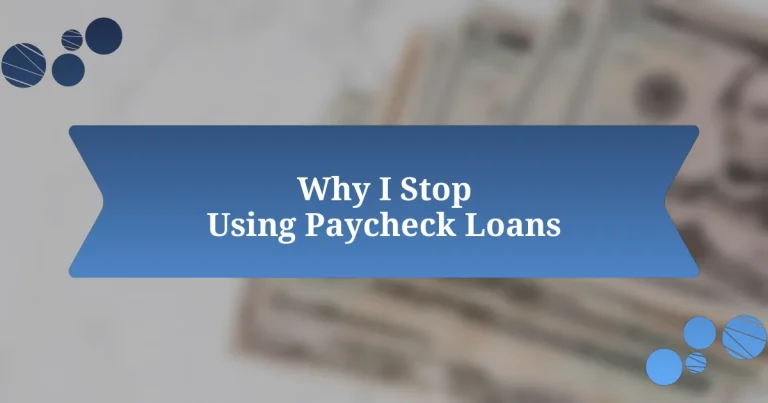 Why I Stop Using Paycheck Loans