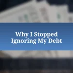 Why I Stopped Ignoring My Debt