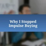Why I Stopped Impulse Buying