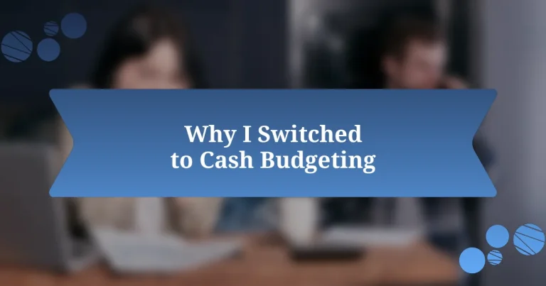 Why I Switched to Cash Budgeting