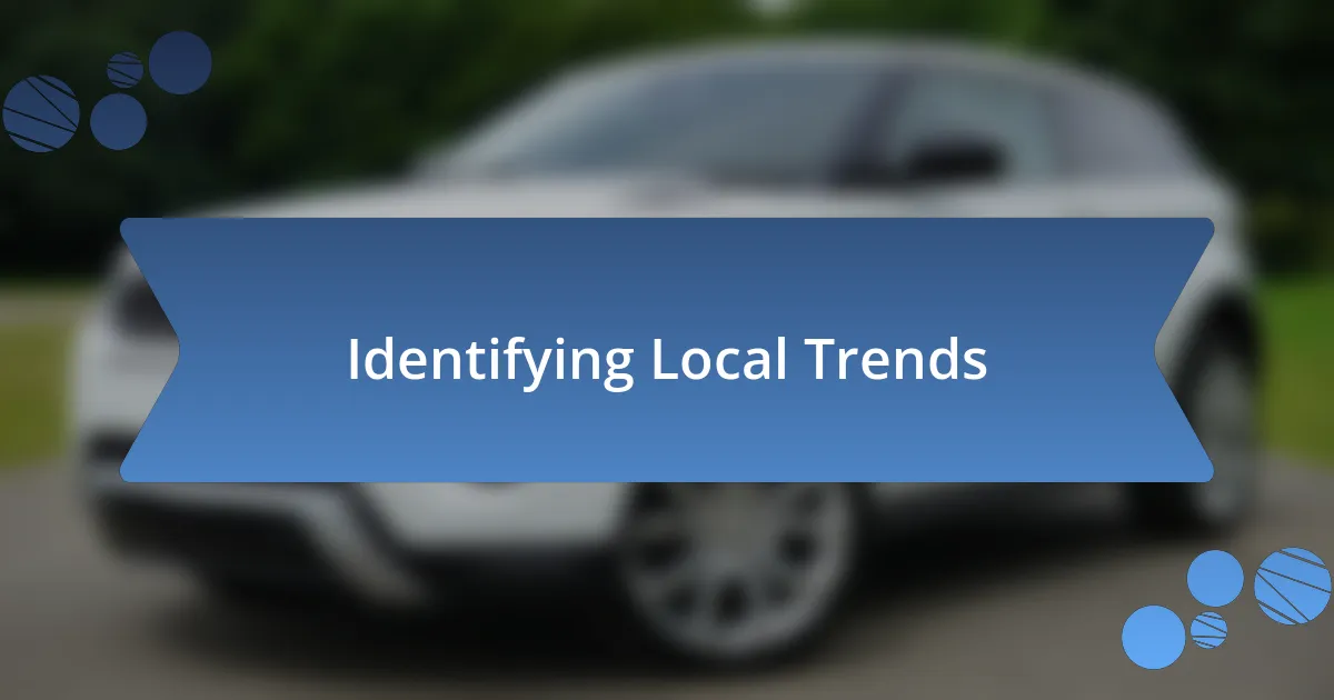 Identifying Local Trends