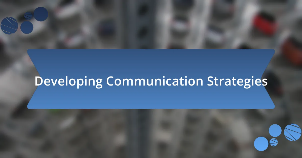 Developing Communication Strategies