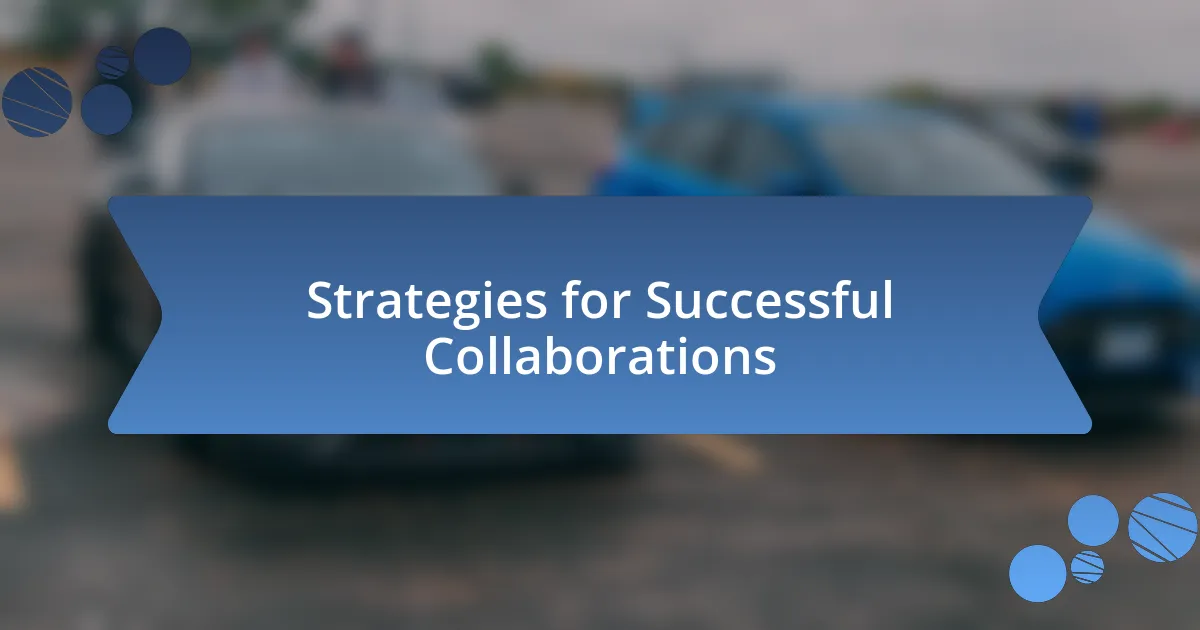 Strategies for Successful Collaborations