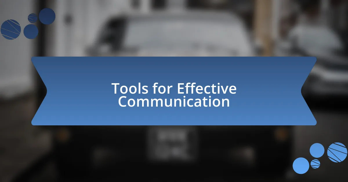 Tools for Effective Communication