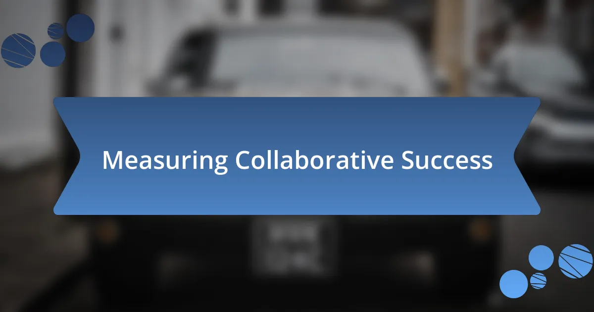 Measuring Collaborative Success