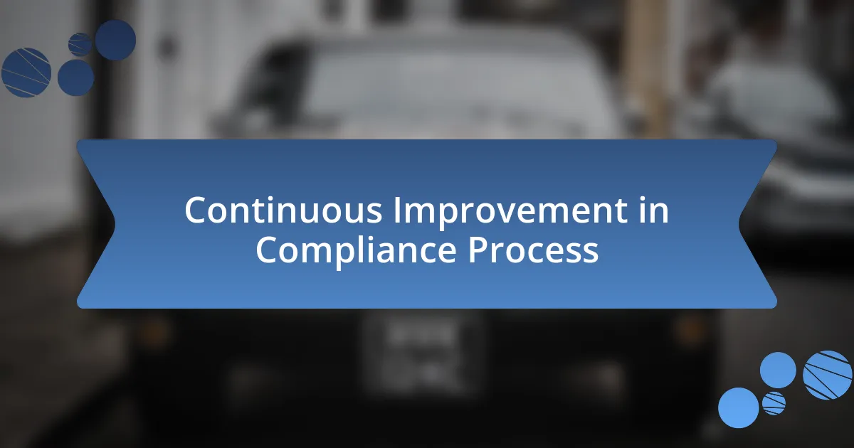 Continuous Improvement in Compliance Process