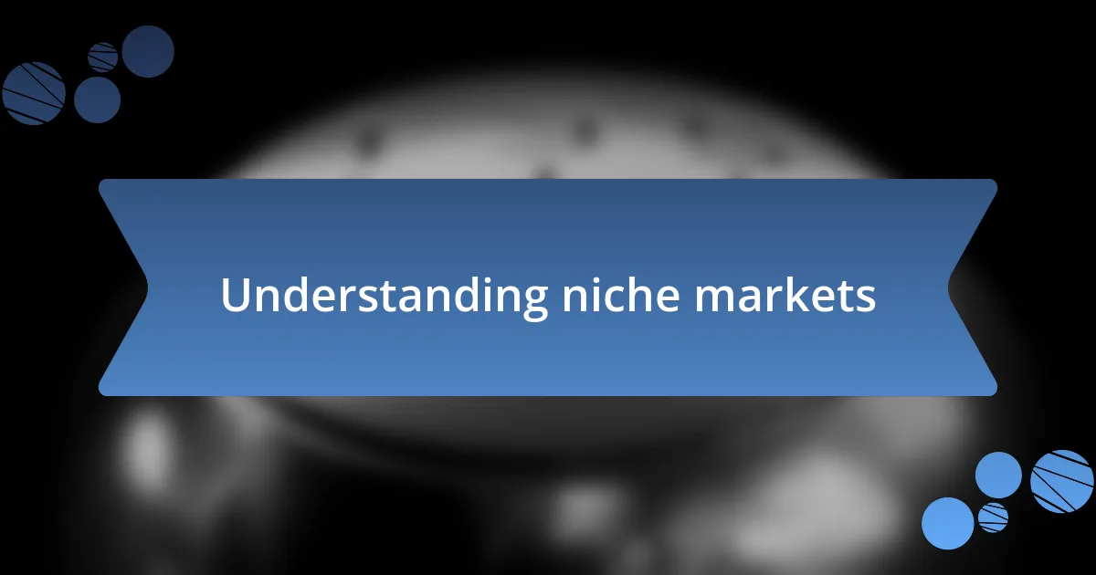 Understanding niche markets