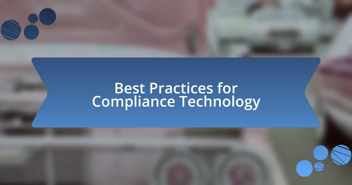 Best Practices for Compliance Technology