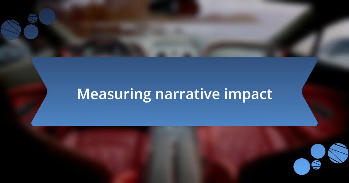 Measuring narrative impact