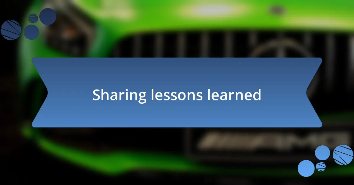 Sharing lessons learned