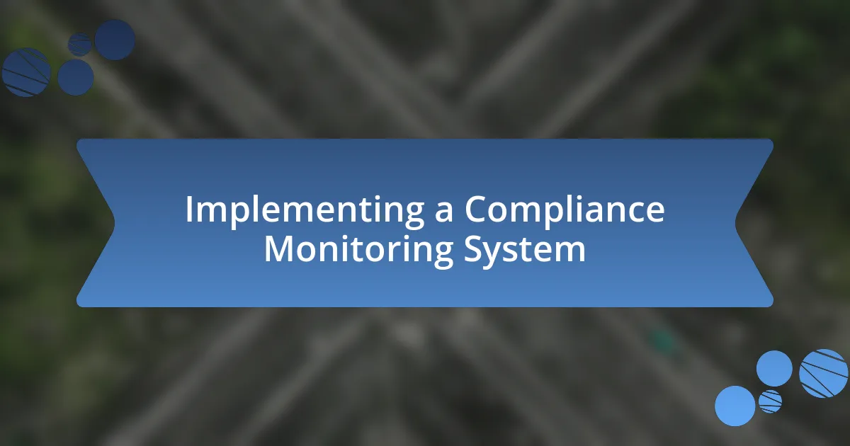 Implementing a Compliance Monitoring System