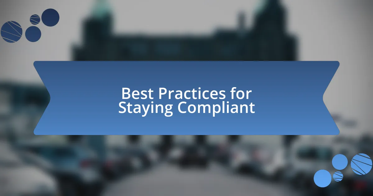 Best Practices for Staying Compliant