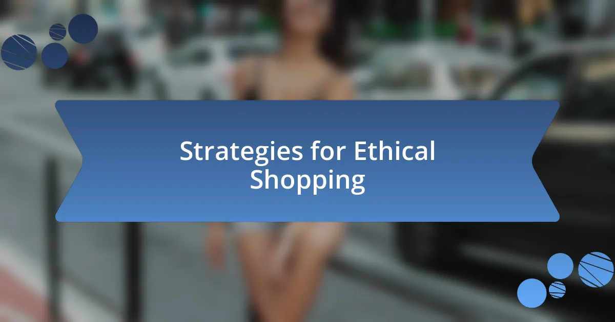 Strategies for Ethical Shopping