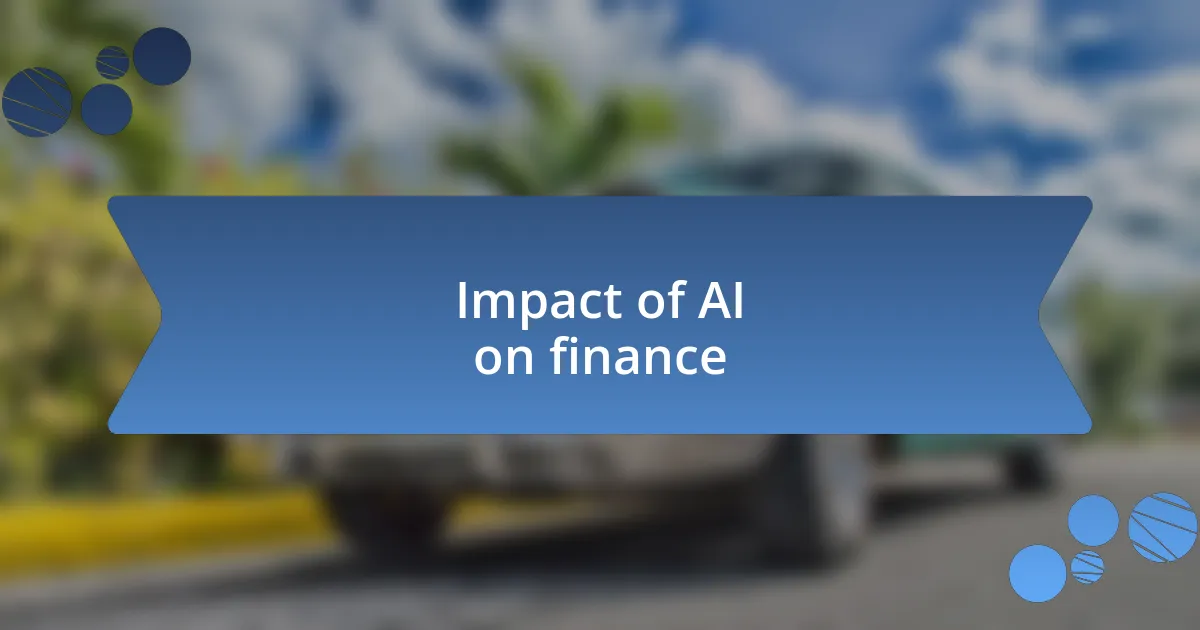 Impact of AI on finance