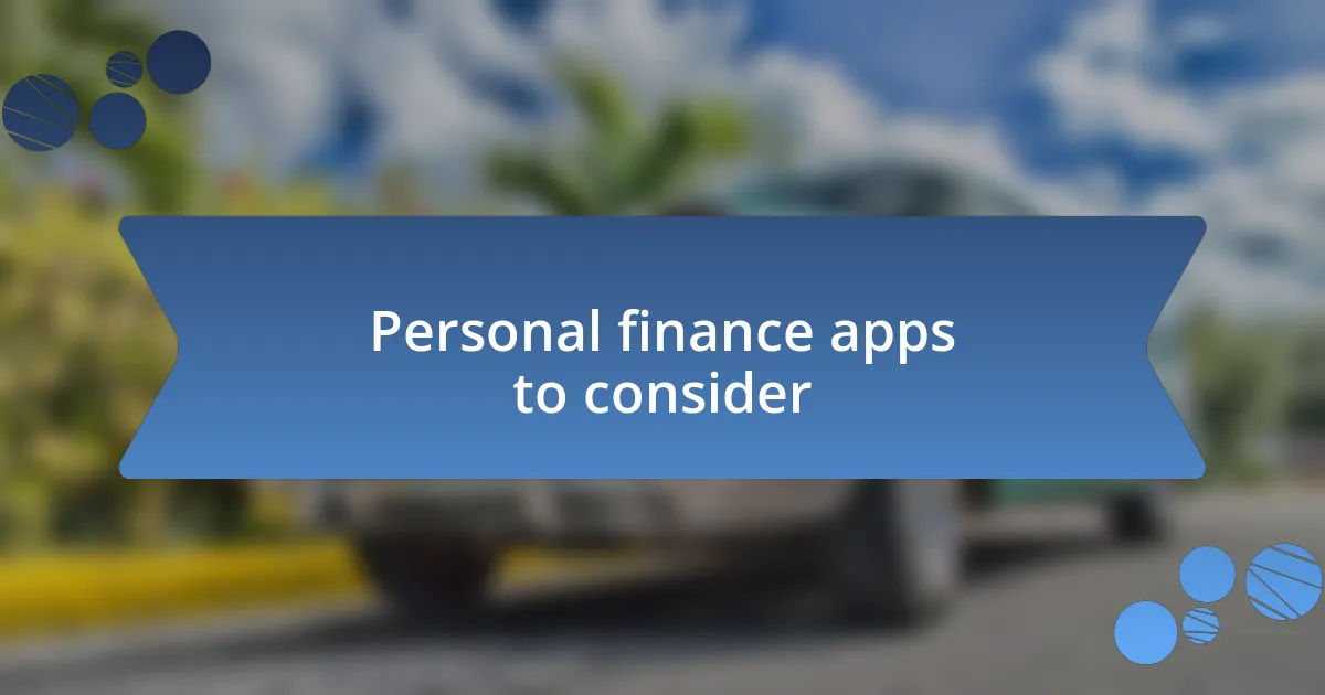 Personal finance apps to consider