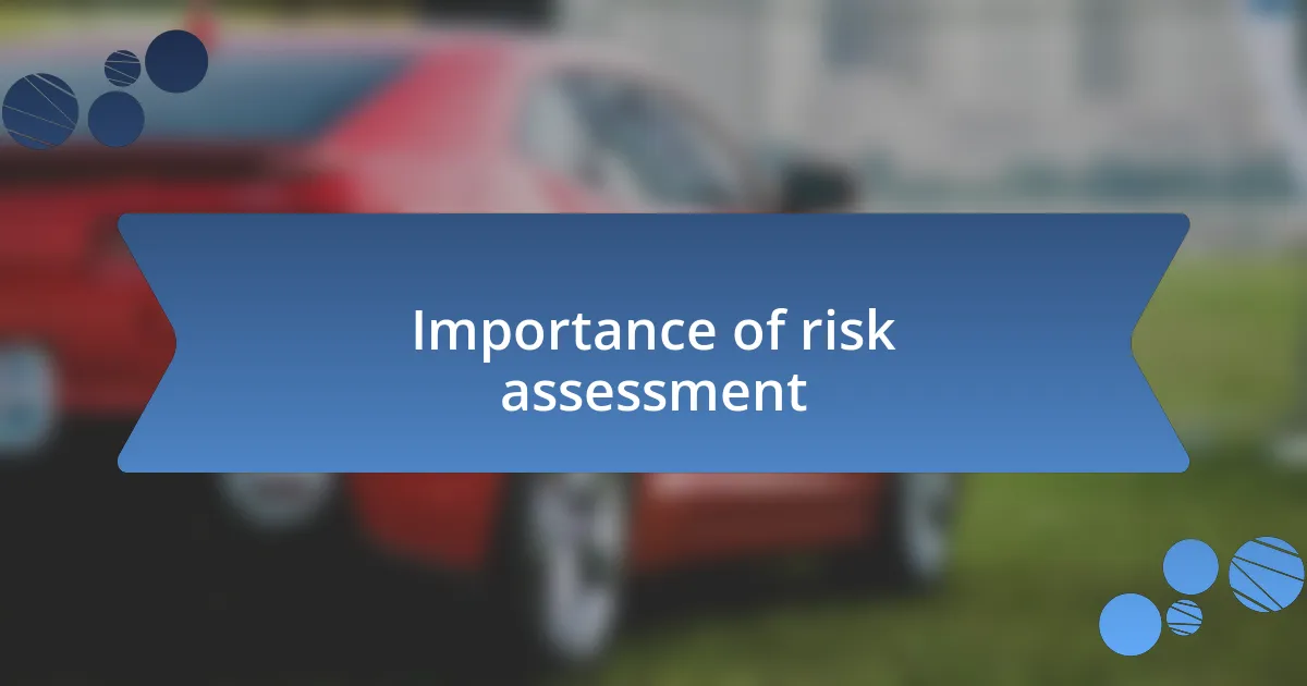 Importance of risk assessment