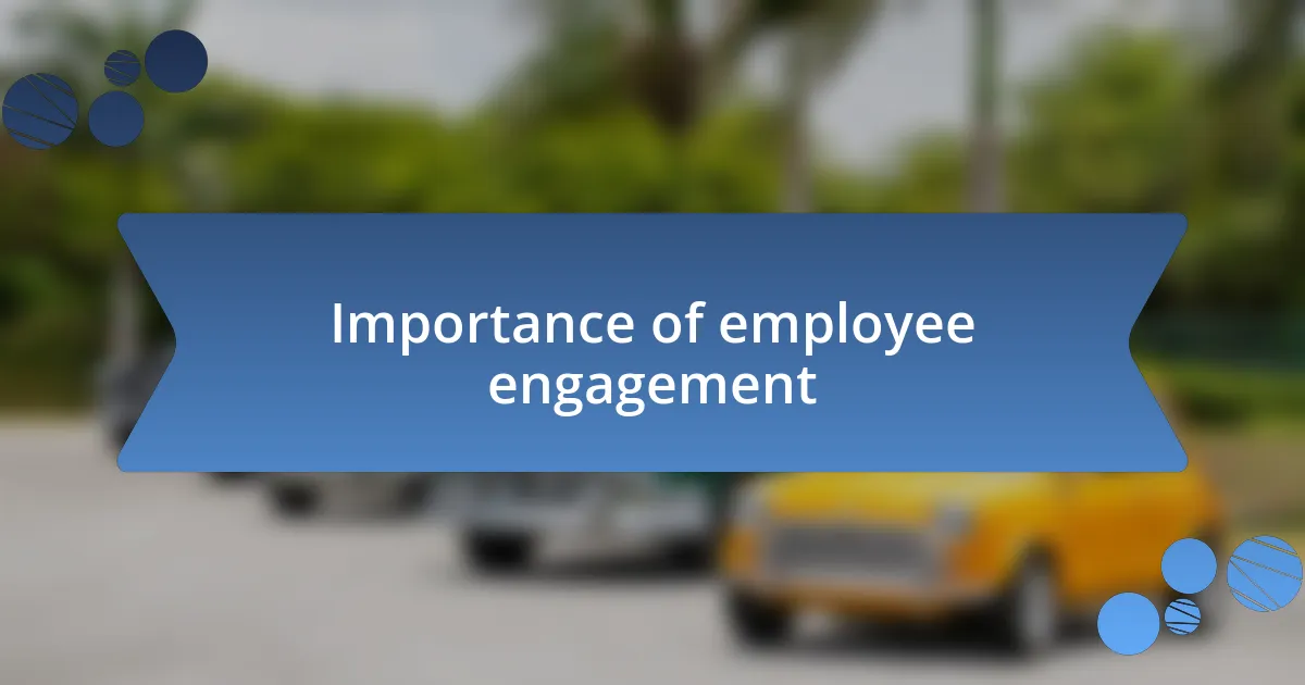 Importance of employee engagement