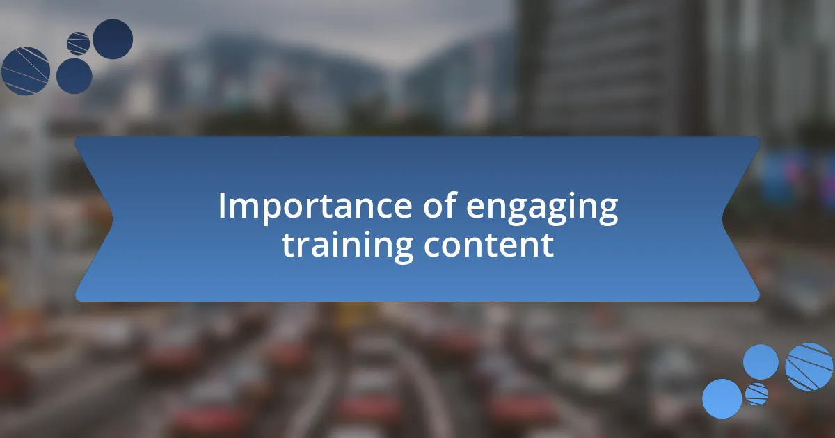 Importance of engaging training content