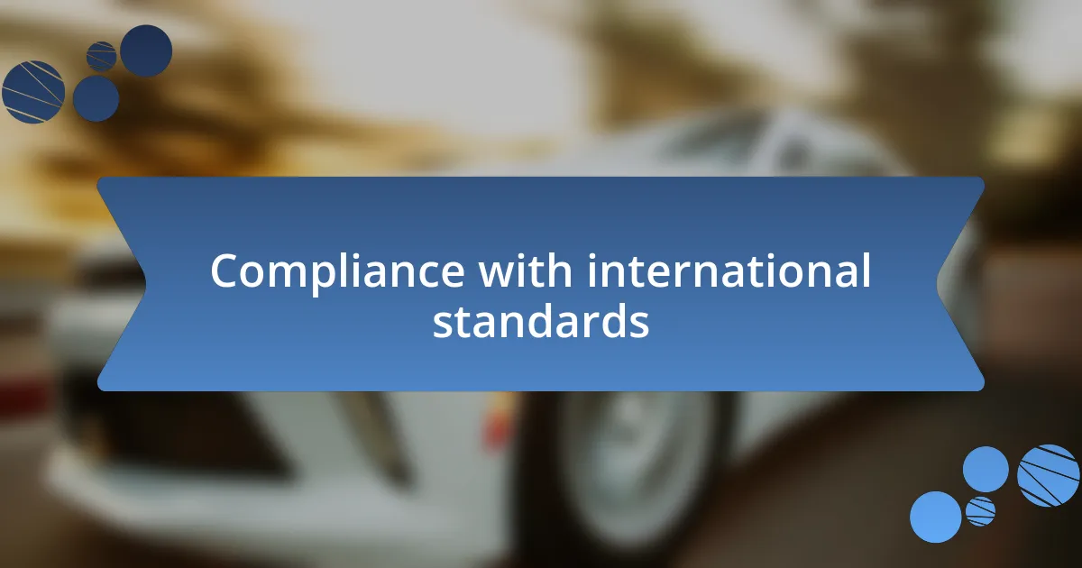 Compliance with international standards