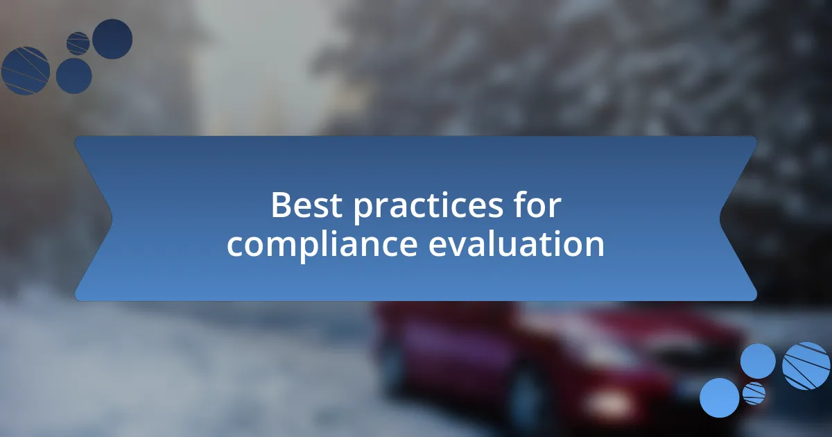 Best practices for compliance evaluation