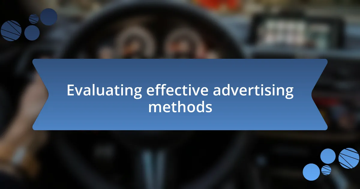 Evaluating effective advertising methods