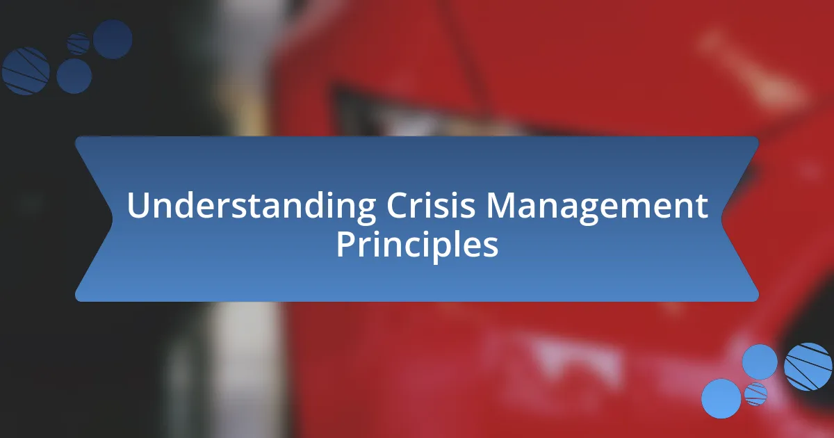 Understanding Crisis Management Principles