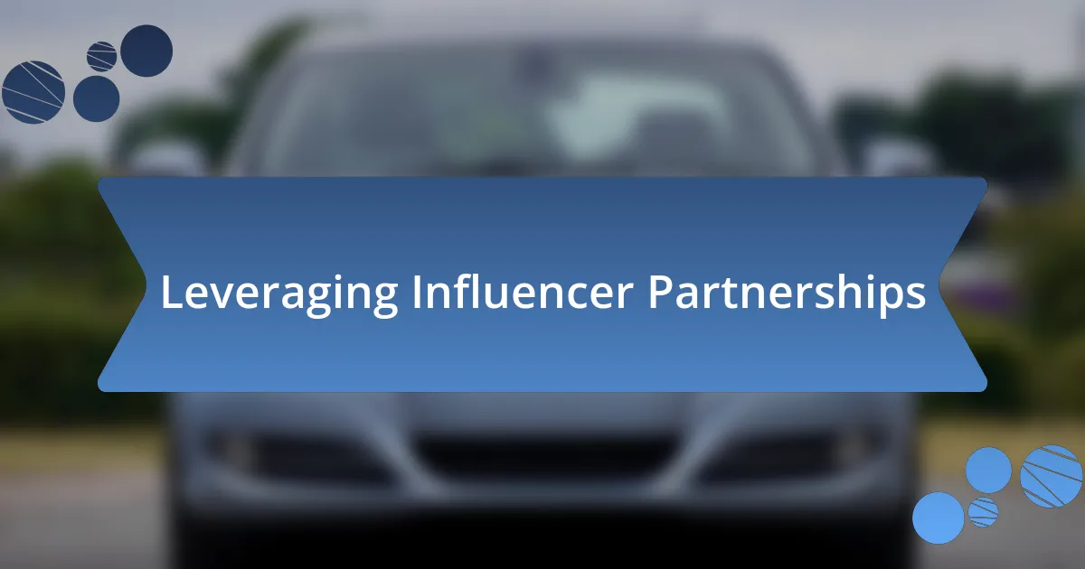 Leveraging Influencer Partnerships