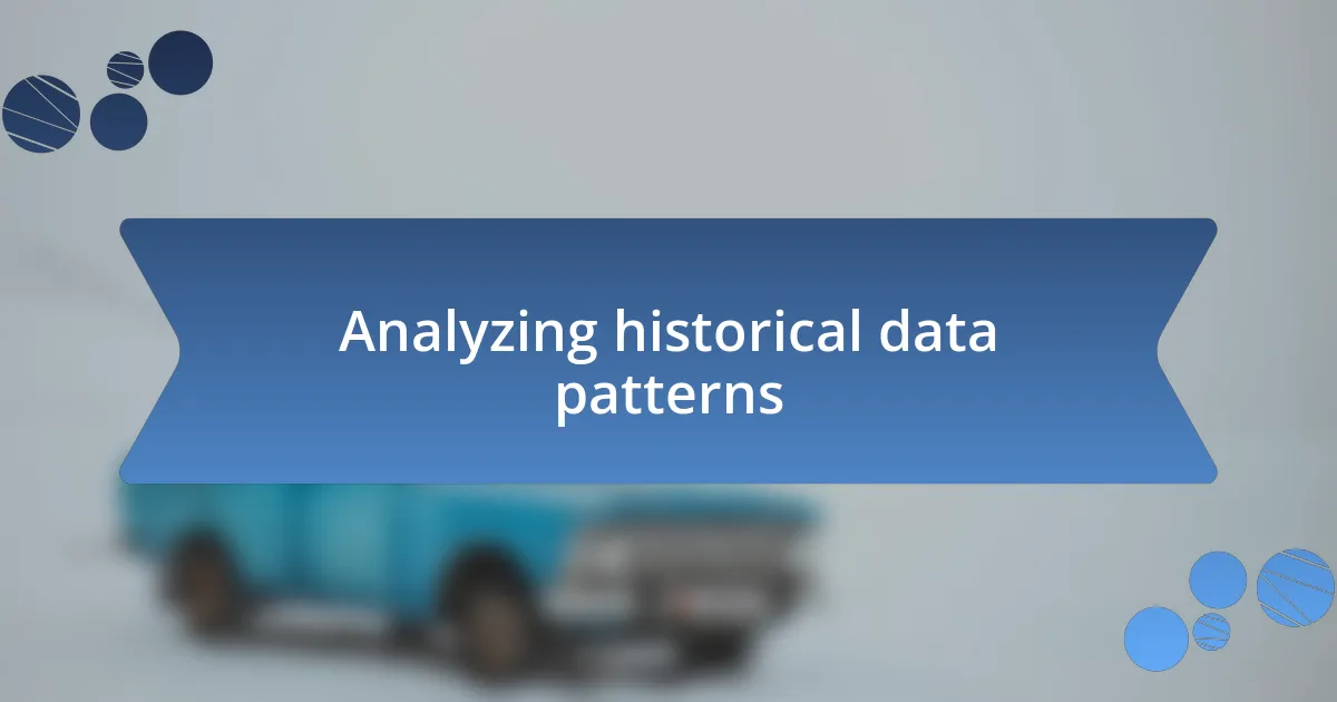 Analyzing historical data patterns